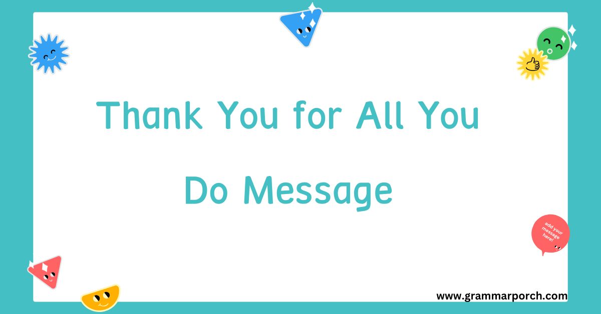 Thank You for All You Do Message