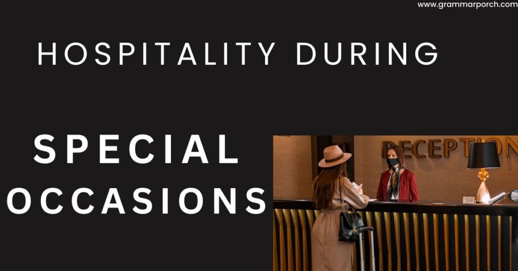 Hospitality During Special Occasions 