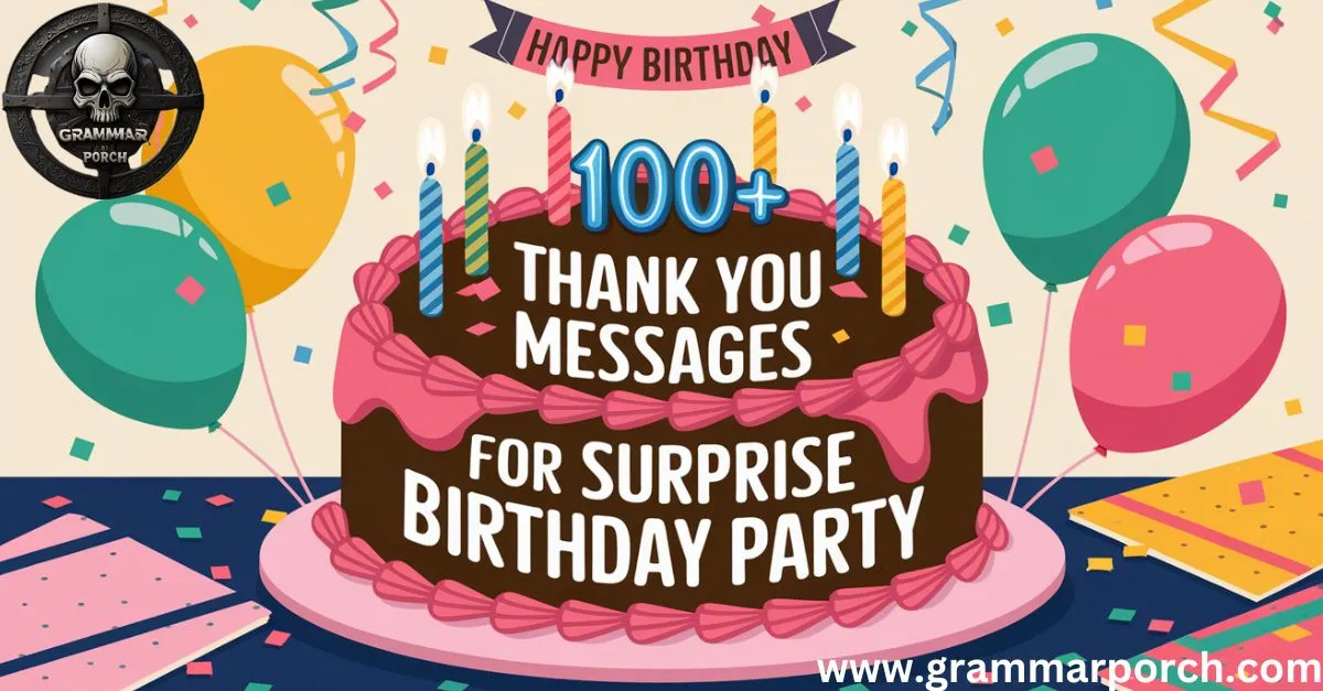 100+ Thank You Messages for Surprise Birthday Party