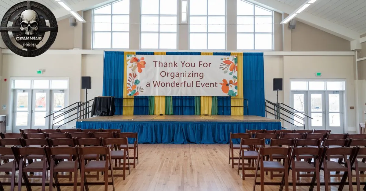 Bonus Tips for Expressing Gratitude for Organizing a Wonderful Event