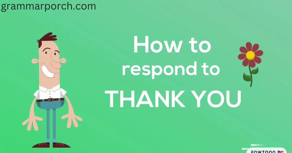 How To Respond To Thank-You Messages