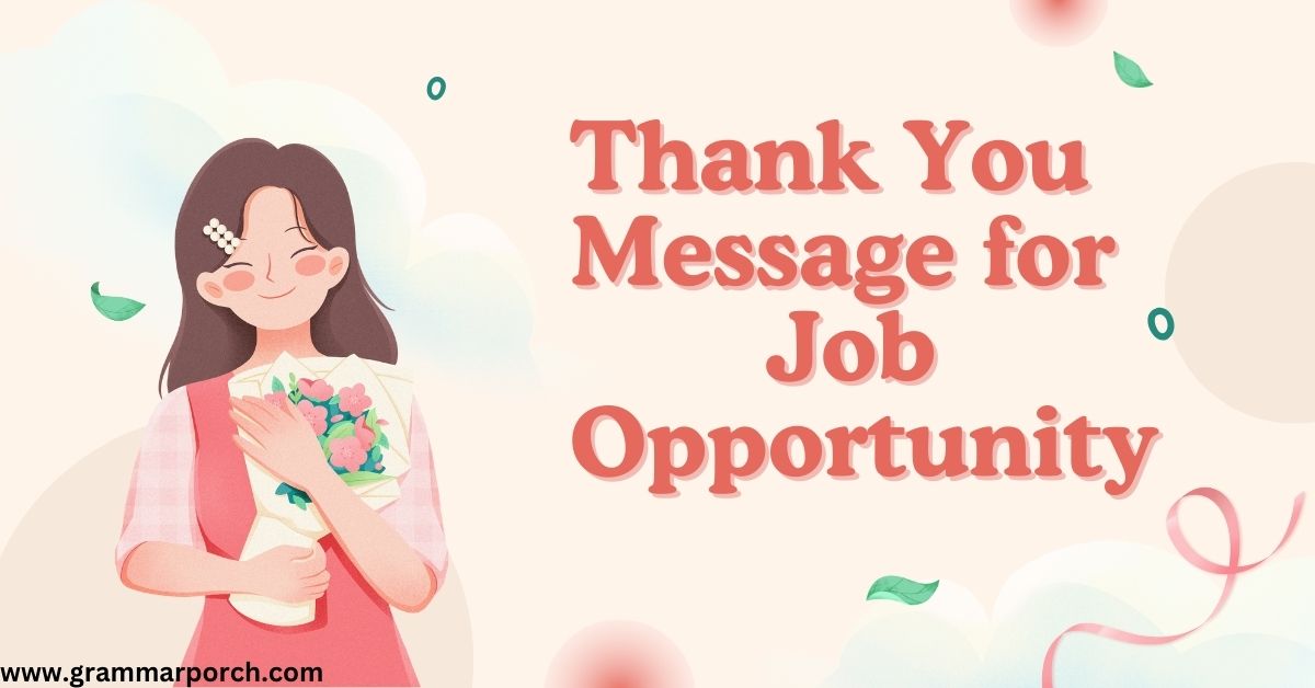 Thank You Message for Job Opportunity