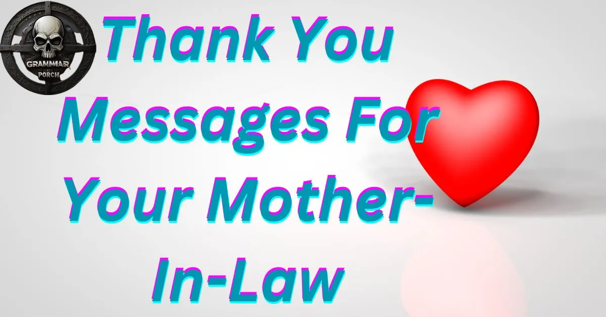 Thank You Messages For Your Mother-In-Law