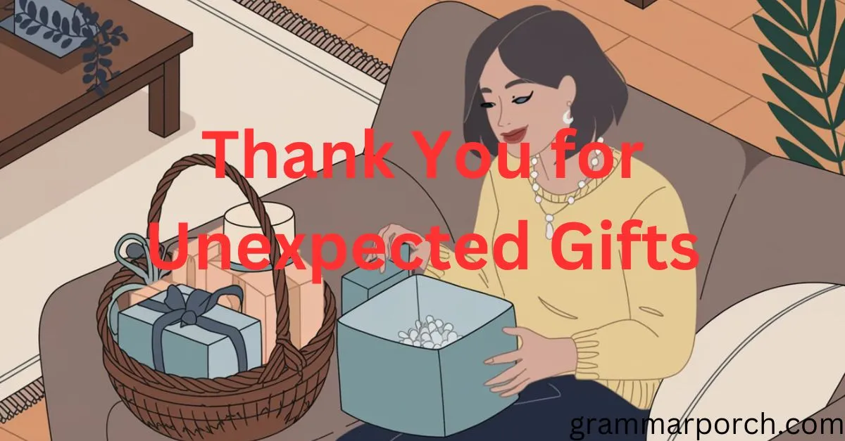 Thank You for Unexpected Gifts