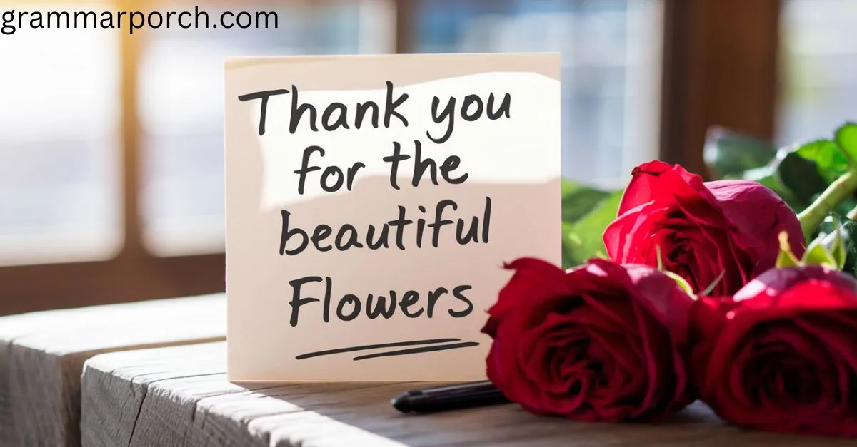 Thank You for the Beautiful Flowers Messages