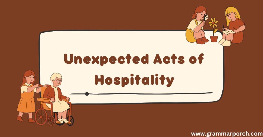 Unexpected Acts of Hospitality