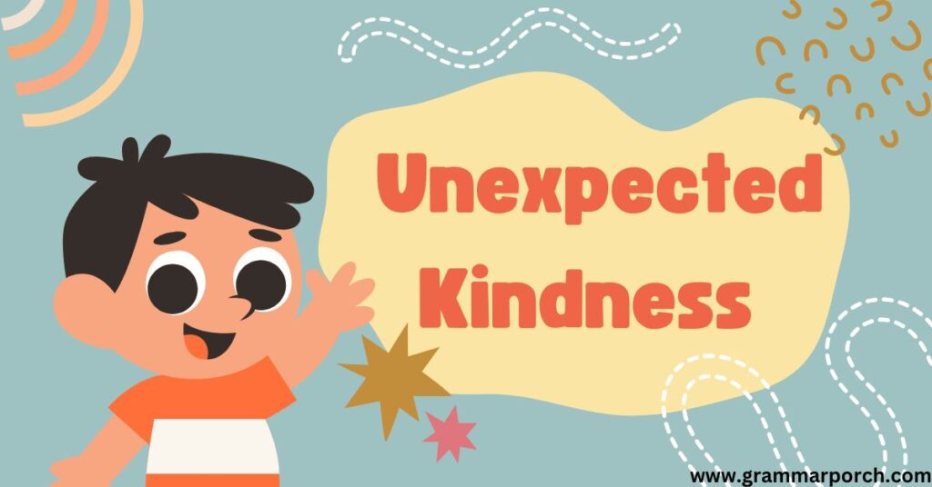 Unexpected Kindness 