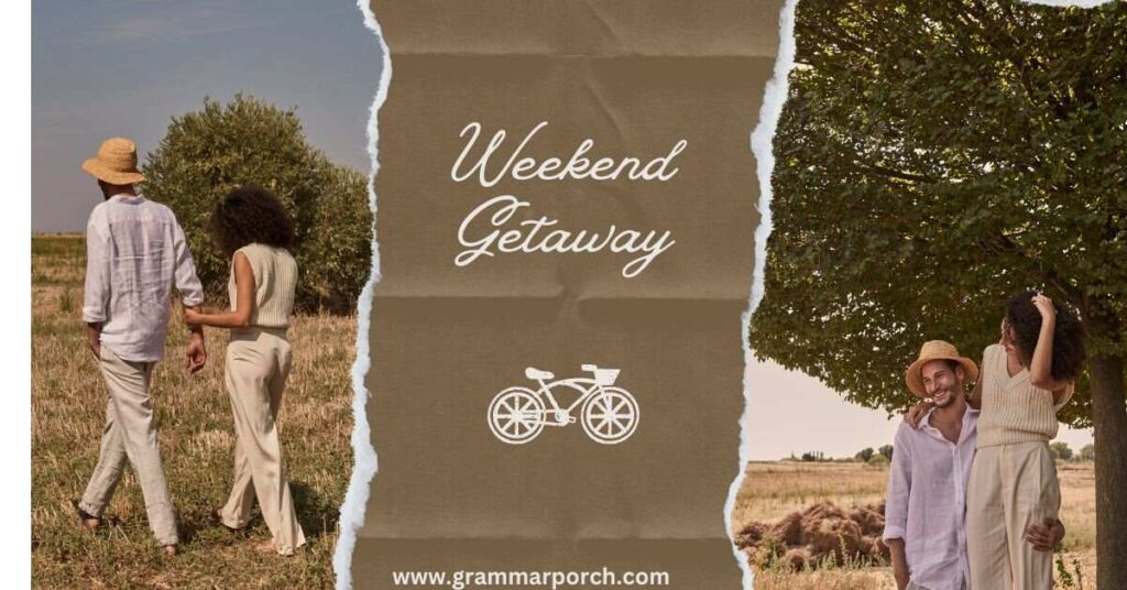 Weekend Getaways